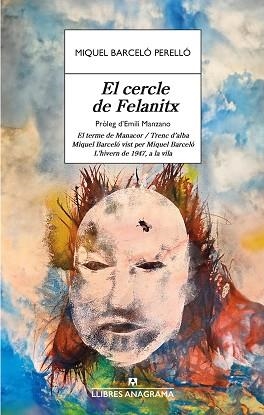 EL CERCLE DE FELANITX | 9788433906236 | BARCELÓ PERELLÓ,MIQUEL | Llibreria Geli - Llibreria Online de Girona - Comprar llibres en català i castellà