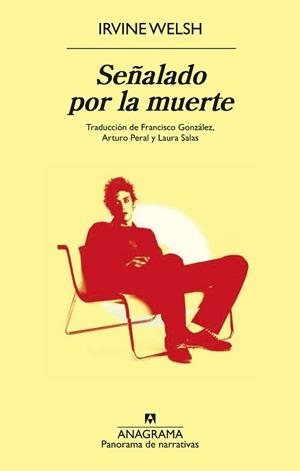 SEÑALADO POR LA MUERTE | 9788433913333 | WELSH,IRVINE | Libreria Geli - Librería Online de Girona - Comprar libros en catalán y castellano