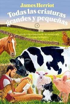 TODAS LAS CRIATURAS GRANDES Y PEQUEÑAS | 9788419654380 | HERRIOT,JAMES | Libreria Geli - Librería Online de Girona - Comprar libros en catalán y castellano
