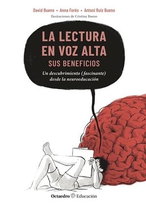 LA LECTURA EN VOZ ALTA.SUS BENEFICIOS | 9788419900449 | BUENO,DAVID/FORÉS, ANNA/RUIZ BUENO,ANTONI | Libreria Geli - Librería Online de Girona - Comprar libros en catalán y castellano
