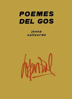 POEMES DEL GOS | 9788413034997 | VALLVERDÚ AIXALÀ,JOSEP | Libreria Geli - Librería Online de Girona - Comprar libros en catalán y castellano