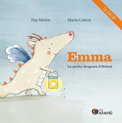 EMMA.LA PETITA DRAGONA D'ORIENT | 9788413034010 | MOLIST SADURNÍ,PEP/CABROL ESPINAL,MARTA | Llibreria Geli - Llibreria Online de Girona - Comprar llibres en català i castellà