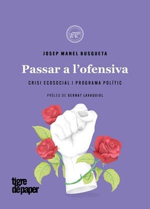 PASSAR A L'OFENSIVA | 9788418705649 | BUSQUETA,JOSEP MANEL | Libreria Geli - Librería Online de Girona - Comprar libros en catalán y castellano