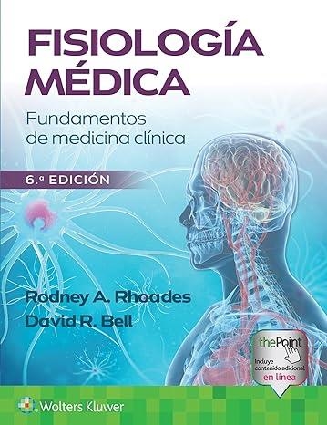 FISIOLOGÍA MÉDICA.FUNDAMENTOS DE MEDICINA CLÍNICA(6ª EDICIÓN 2023) | 9788419284280 | RHOADES,RODNEY A | Llibreria Geli - Llibreria Online de Girona - Comprar llibres en català i castellà