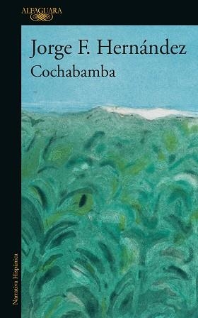 COCHABAMBA | 9788420477121 | HERNÁNDEZ, JORGE F. | Libreria Geli - Librería Online de Girona - Comprar libros en catalán y castellano