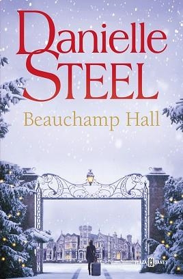 BEAUCHAMP HALL | 9788401028908 | STEEL,DANIELLE | Llibreria Geli - Llibreria Online de Girona - Comprar llibres en català i castellà