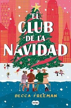 EL CLUB DE LA NAVIDAD | 9788419835413 | FREEMAN,BECCA | Libreria Geli - Librería Online de Girona - Comprar libros en catalán y castellano