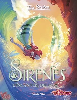 SIRENES.L'ENCANTERI DEL MAR | 9788413896342 | STILTON,TEA | Libreria Geli - Librería Online de Girona - Comprar libros en catalán y castellano