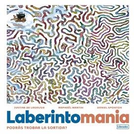 LABERINTOMANIA | 9788412725346 | DE LAGAUSIE,JUSTINE/MARTIN, RAPHAËL | Libreria Geli - Librería Online de Girona - Comprar libros en catalán y castellano