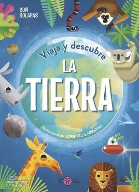 VIAJA Y DESCUBRE.LA TIERRA | 9788419262080 | PAGLIARI,EMANUELA/MATTARELLI,DIEGO | Libreria Geli - Librería Online de Girona - Comprar libros en catalán y castellano