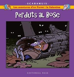 LES AVENTURES D'EN FERMÍ I LA VALENTINA-6.PERDUTS AL BOSC | 9788419007858 | ROMANI BONFILL,JOAN | Llibreria Geli - Llibreria Online de Girona - Comprar llibres en català i castellà