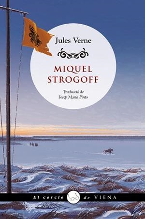 MIQUEL STROGOFF | 9788419474216 | VERNE,JULES | Llibreria Geli - Llibreria Online de Girona - Comprar llibres en català i castellà