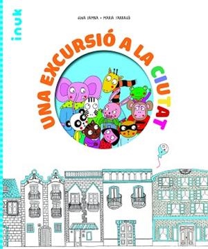 UNA EXCURSIÓ A LA CIUTAT | 9788416774913 | SAMBA CERA,GINA | Libreria Geli - Librería Online de Girona - Comprar libros en catalán y castellano