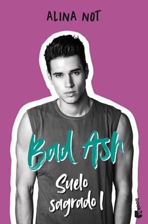 BAD ASH-4.SUELO SAGRADO 1 | 9788408279501 | NOT,ALINA | Libreria Geli - Librería Online de Girona - Comprar libros en catalán y castellano