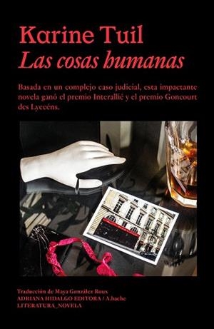 LAS COSAS HUMANAS | 9788419208736 | TUIL,KARINE | Llibreria Geli - Llibreria Online de Girona - Comprar llibres en català i castellà