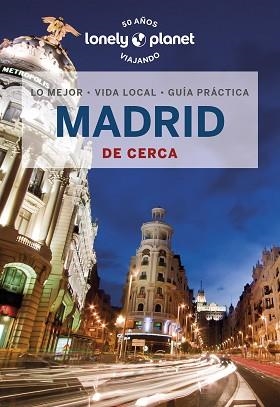 MADRID(LONELY PLANET DE CERCA.EDICIÓN 2023) | 9788408260851 | HUGHES,FELICITY | Libreria Geli - Librería Online de Girona - Comprar libros en catalán y castellano