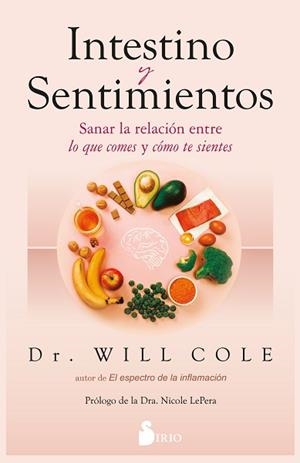 INTESTINO Y SENTIMIENTOS | 9788419685391 | COLE, DR. WILL | Libreria Geli - Librería Online de Girona - Comprar libros en catalán y castellano