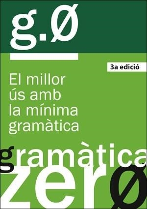 GRAMÀTICA ZERO(3ª EDICIÓ) | 9788491333968 |   | Libreria Geli - Librería Online de Girona - Comprar libros en catalán y castellano