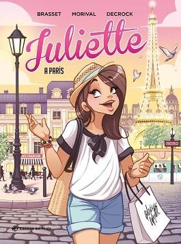 JULIETTE A PARÍS | 9788417207922 | BRASSET,ROSE-LINE | Libreria Geli - Librería Online de Girona - Comprar libros en catalán y castellano