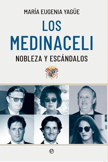 LOS MEDINACELI.NOBLEZA Y ESCANDALOS | 9788413847139 | YAGÜE,MARIA EUGENIA | Libreria Geli - Librería Online de Girona - Comprar libros en catalán y castellano