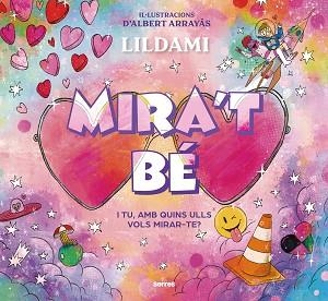 MIRA'T BÉ | 9788427240339 | LILDAMI | Libreria Geli - Librería Online de Girona - Comprar libros en catalán y castellano
