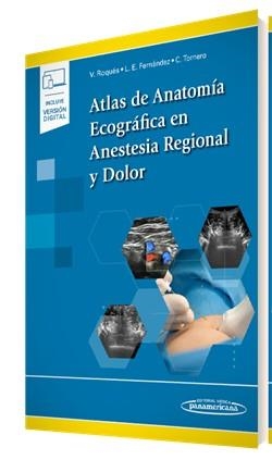 ATLAS DE ANATOMÍA ECOGRÁFICA EN ANESTESIA REGIONAL Y DOLOR (+E-BOOK) | 9788491102373 | ROQUÉS ESCOLAR,VICENTE/FERNÁNDEZ RODRÍGUEZ,LUIS ENRIQUE | Llibreria Geli - Llibreria Online de Girona - Comprar llibres en català i castellà