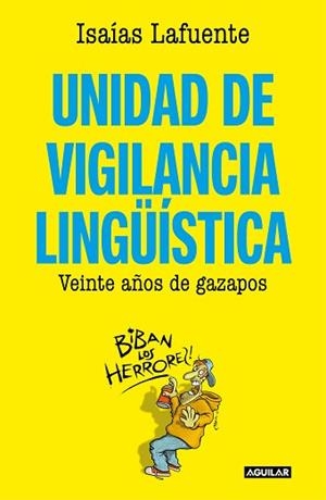 UNIDAD DE VIGILANCIA LINGÜÍSTICA | 9788403519534 | LAFUENTE,ISAÍAS | Libreria Geli - Librería Online de Girona - Comprar libros en catalán y castellano