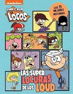 UNA CASA DE LOCOS.LAS SUPERLOCURAS DE LOS LOUD. LAS 11 MEJORES HISTORIAS | 9788448867225 |   | Libreria Geli - Librería Online de Girona - Comprar libros en catalán y castellano