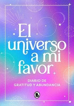 EL UNIVERSO A MI FAVOR | 9788402428936 |   | Libreria Geli - Librería Online de Girona - Comprar libros en catalán y castellano