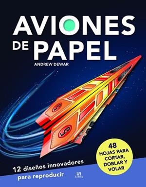 AVIONES DE PAPEL | 9788466243162 | DEWAR,ANDREW | Libreria Geli - Librería Online de Girona - Comprar libros en catalán y castellano