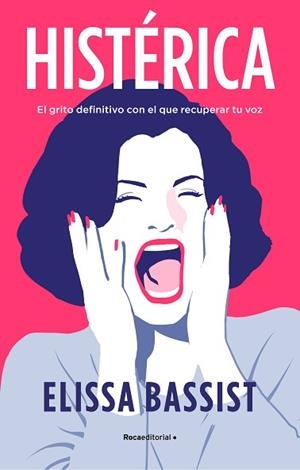 HISTÉRICA | 9788419449757 | BASSIST,ELISSA | Llibreria Geli - Llibreria Online de Girona - Comprar llibres en català i castellà