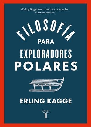 FILOSOFÍA PARA EXPLORADORES POLARES | 9788430626458 | KAGGE,ERLING | Libreria Geli - Librería Online de Girona - Comprar libros en catalán y castellano
