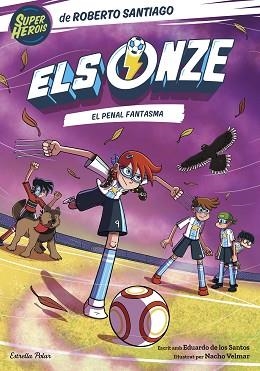 ELS ONZE-6.EL PENAL FANTASMA | 9788413896892 | SANTIAGO,ROBERTO/SANTOS MOLINA,EDUARDO DE LOS | Libreria Geli - Librería Online de Girona - Comprar libros en catalán y castellano