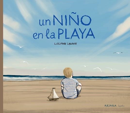 UN NIÑO EN LA PLAYA | 9788418972416 | LOZANO,LUCIANO | Libreria Geli - Librería Online de Girona - Comprar libros en catalán y castellano