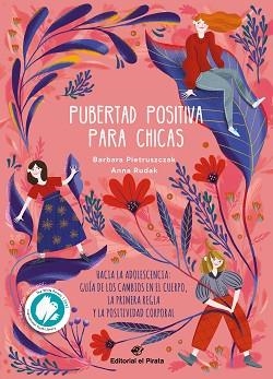 PUBERTAD POSITIVA PARA CHICAS.HACIA LA ADOLESCENCIA | 9788419898050 | PIETRUSZCZAK,BÁRBARA | Llibreria Geli - Llibreria Online de Girona - Comprar llibres en català i castellà