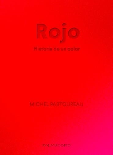 ROJO.HISTORIA DE UN COLOR | 9788412712230 | PASTOUREAU,MICHEL | Libreria Geli - Librería Online de Girona - Comprar libros en catalán y castellano