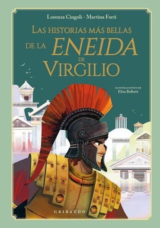 LAS HISTORIAS MÁS BELLAS DE LA ENEIDA DE VIRGILIO | 9788412633634 | CINGOLI,LORENZA/FORTI, MARTINA | Libreria Geli - Librería Online de Girona - Comprar libros en catalán y castellano