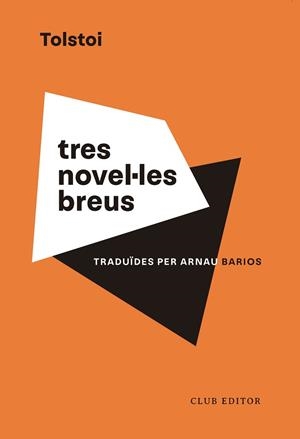 TRES NOVEL·LES BREUS | 9788473294201 | TOLSTOI,LEV | Llibreria Geli - Llibreria Online de Girona - Comprar llibres en català i castellà