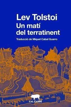 UN MATÍ DEL TERRATINENT | 9788412725520 | TOLSTOI,LEV | Libreria Geli - Librería Online de Girona - Comprar libros en catalán y castellano