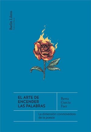 EL ARTE DE ENCENDER LAS PALABRAS | 9788412576375 | GARCÍA FAET,BERTA | Libreria Geli - Librería Online de Girona - Comprar libros en catalán y castellano