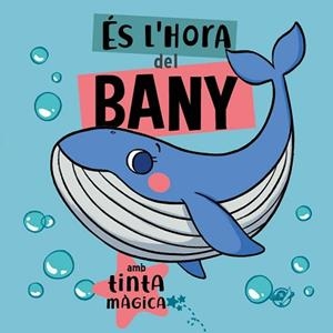 CONTES PER A BEBÈS.ÉS L'HORA DEL BANY | 9788417207960 |   | Llibreria Geli - Llibreria Online de Girona - Comprar llibres en català i castellà