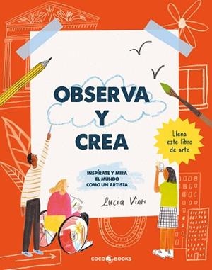 OBSERVA Y CREA | 9788412723670 | VINTI,LUCIA | Libreria Geli - Librería Online de Girona - Comprar libros en catalán y castellano