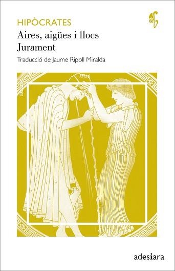 AIRES,AIGÜES I LLOCS / JURAMENT | 9788419908018 | HIPÒCRATES | Libreria Geli - Librería Online de Girona - Comprar libros en catalán y castellano