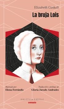 LA BRUJA LOIS | 9788419223036 | GASKELL,ELIZABETH | Llibreria Geli - Llibreria Online de Girona - Comprar llibres en català i castellà