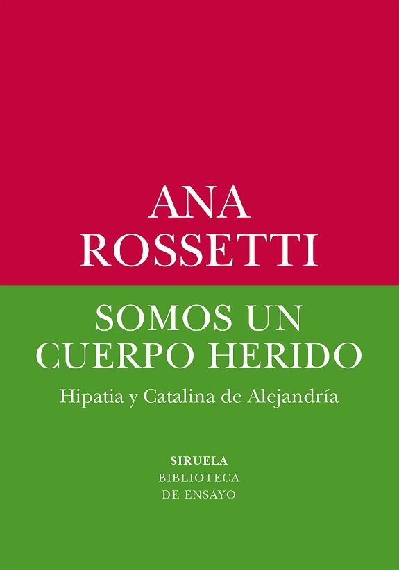 SOMOS UN CUERPO HERIDO | 9788419744531 | ROSSETTI,ANA | Libreria Geli - Librería Online de Girona - Comprar libros en catalán y castellano