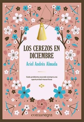 LOS CEREZOS EN DICIEMBRE (DELUXE) | 9788419590671 | ANDRÉS ALMADA,ARIEL | Llibreria Geli - Llibreria Online de Girona - Comprar llibres en català i castellà