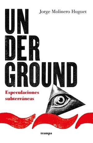 UNDERGROUND | 9788418469206 | MOLINERO HUGUET,JORGE | Libreria Geli - Librería Online de Girona - Comprar libros en catalán y castellano