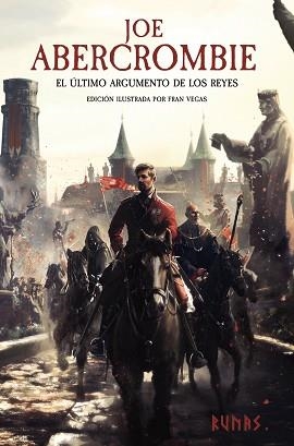 EL ÚLTIMO ARGUMENTO DE LOS REYES [EDICIÓN ILUSTRADA] | 9788411484756 | ABERCROMBIE,JOE | Libreria Geli - Librería Online de Girona - Comprar libros en catalán y castellano