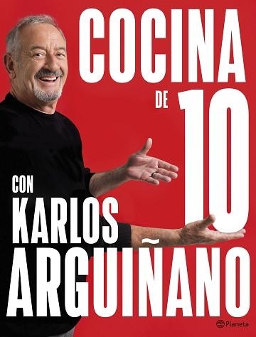 COCINA DE 10 CON KARLOS ARGUIÑANO | 9788408279259 | ARGUIÑANO,KARLOS | Libreria Geli - Librería Online de Girona - Comprar libros en catalán y castellano