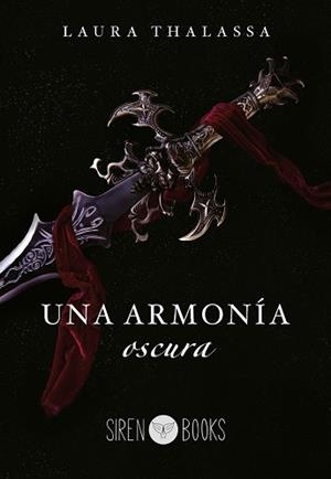UNA ARMONÍA OSCURA | 9788412723748 | THALASSA,LAURA | Llibreria Geli - Llibreria Online de Girona - Comprar llibres en català i castellà